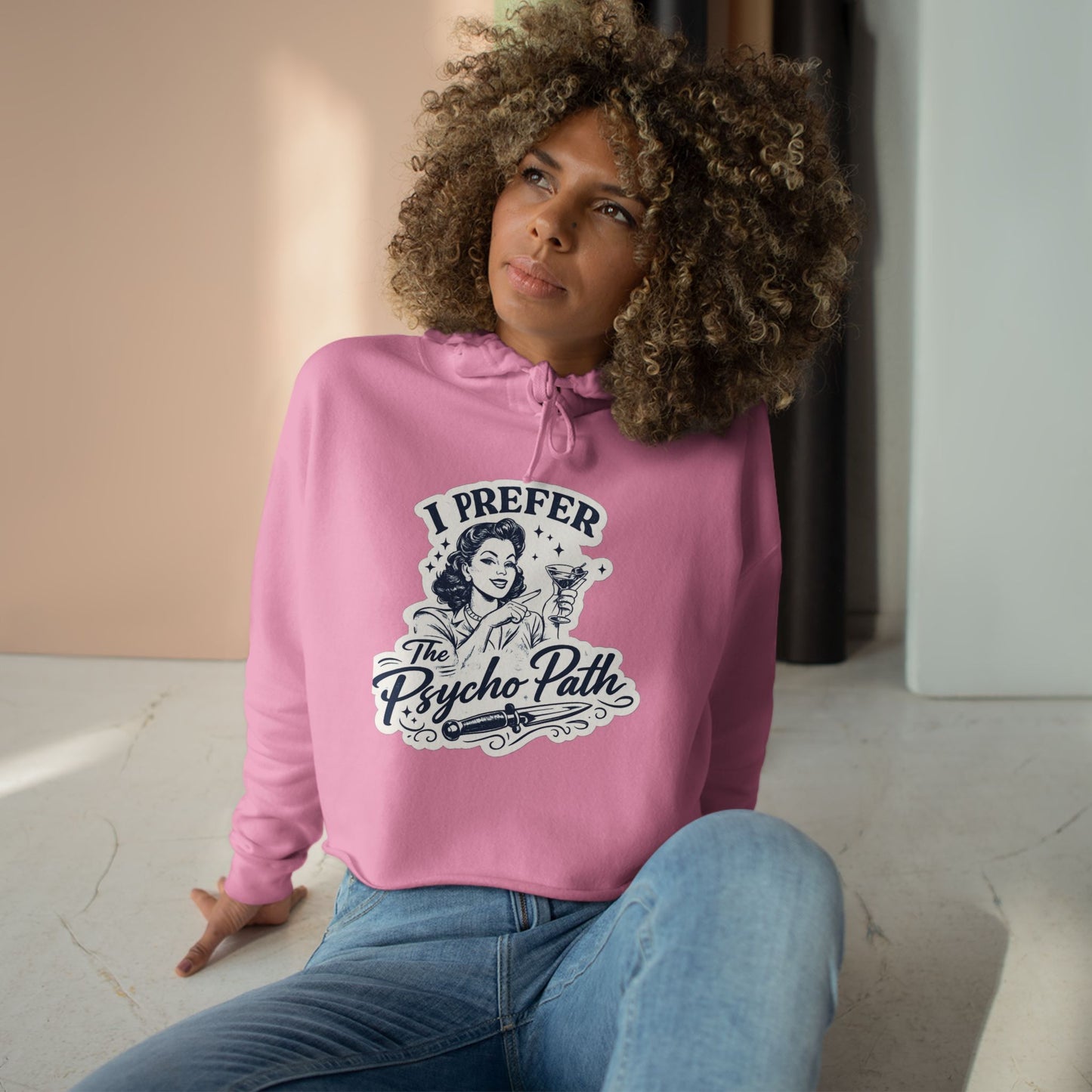 I Prefer The Psycho Path Cropped Hoodie — Retro Funny Graphic Crop Hoodie
