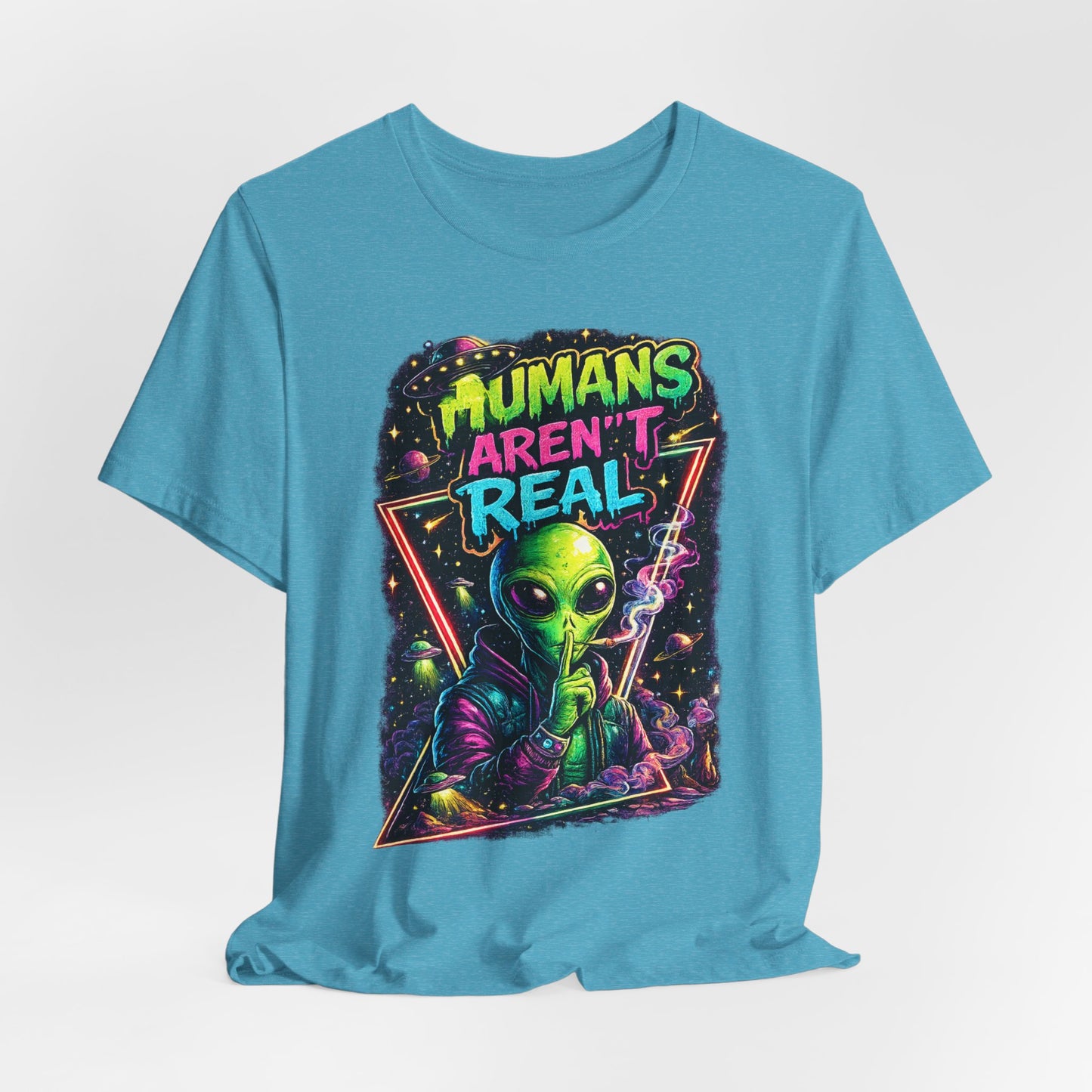Alien Graphic Tee - "Humans Aren't Real" Retro Sci‑Fi T-Shirt