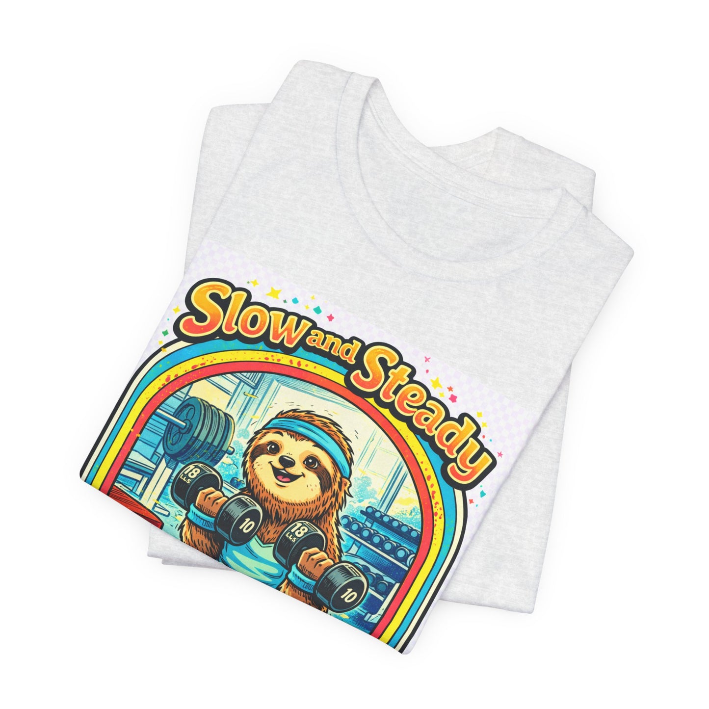 Slow and Steady Sloth T-Shirt — "Hey I’m here!" Retro Gym Graphic Tee