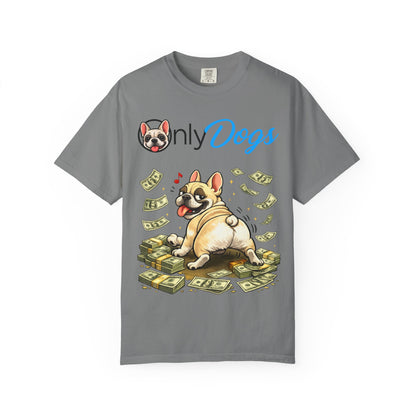 Only Dogs T‑Shirt — Cute French Bulldog on Money Graphic Tee