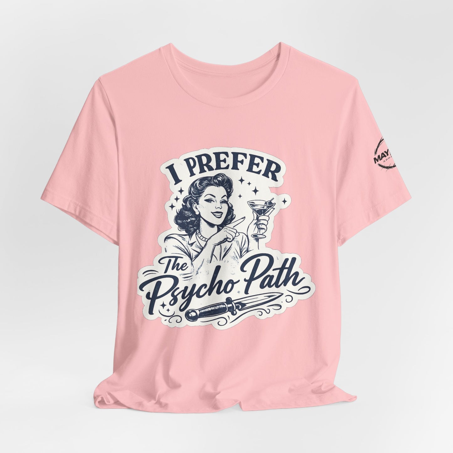 Retro Humor Tee — "I Prefer The Psycho Path" Vintage Cocktail Graphic