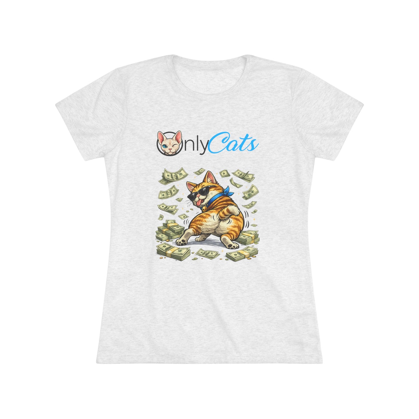 Only Cats Tee — Funny Cat with Money Graphic Women's T‑Shirt