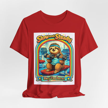 Slow and Steady Sloth T-Shirt — "Hey I’m here!" Retro Gym Graphic Tee
