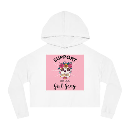 Support Your Local Girl Gang Cropped Hoodie