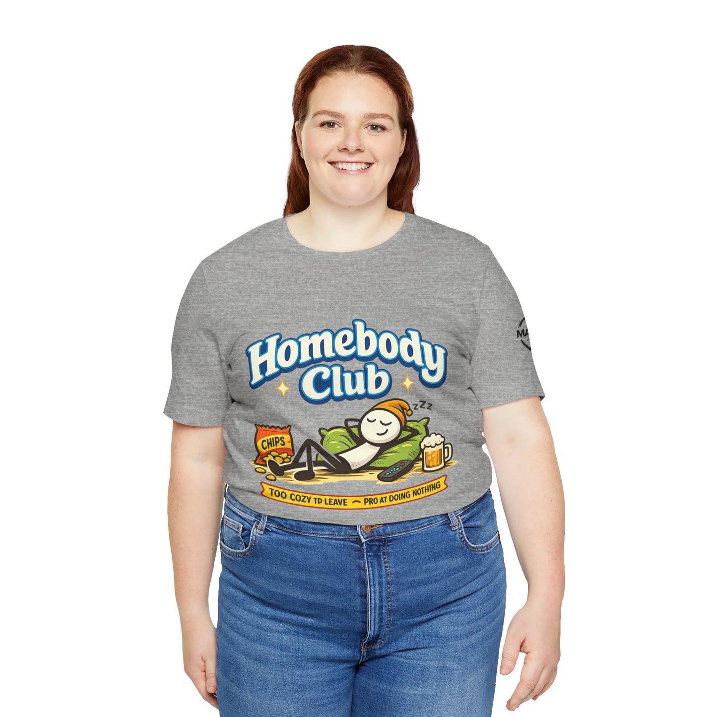 Homebody Club T-Shirt — 'Too Cozy to Leave' Lazy Day Tee