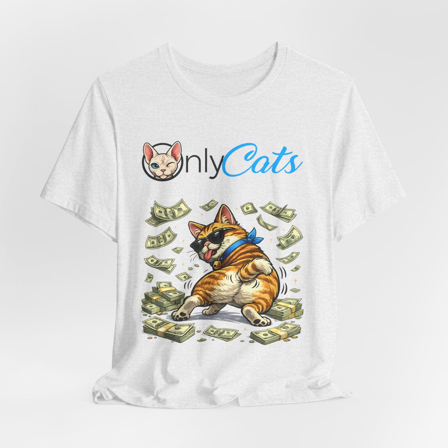 Only Cats T-Shirt — Funny Money Cat Tee