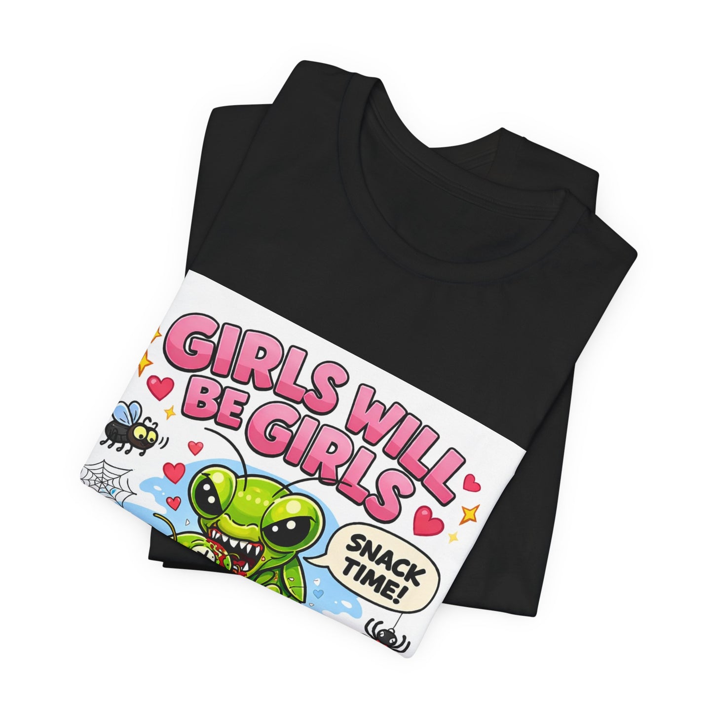 Girls will be girls! Unisex Jersey Short Sleeve Tee
