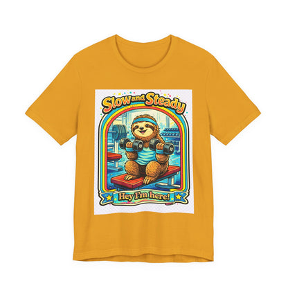 Slow and Steady Sloth T-Shirt — "Hey I’m here!" Retro Gym Graphic Tee