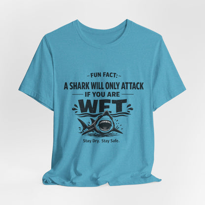 Shark Humor Tee - "A Shark Will Only Attack If You Are WFT" Graphic T-Shirt