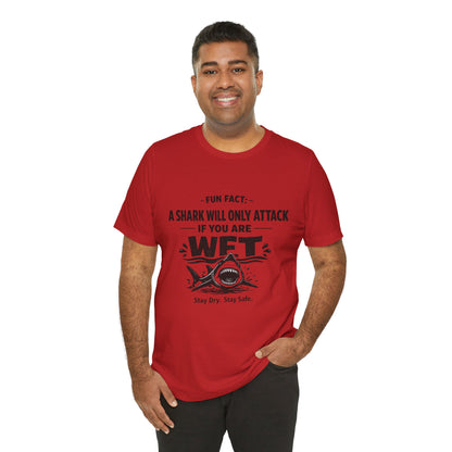 Shark Humor Tee - "A Shark Will Only Attack If You Are WFT" Graphic T-Shirt