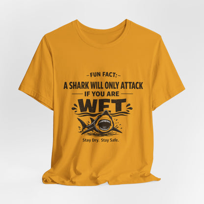 Shark Humor Tee - "A Shark Will Only Attack If You Are WFT" Graphic T-Shirt