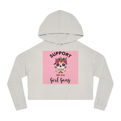 Support Your Local Girl Gang Cropped Hoodie