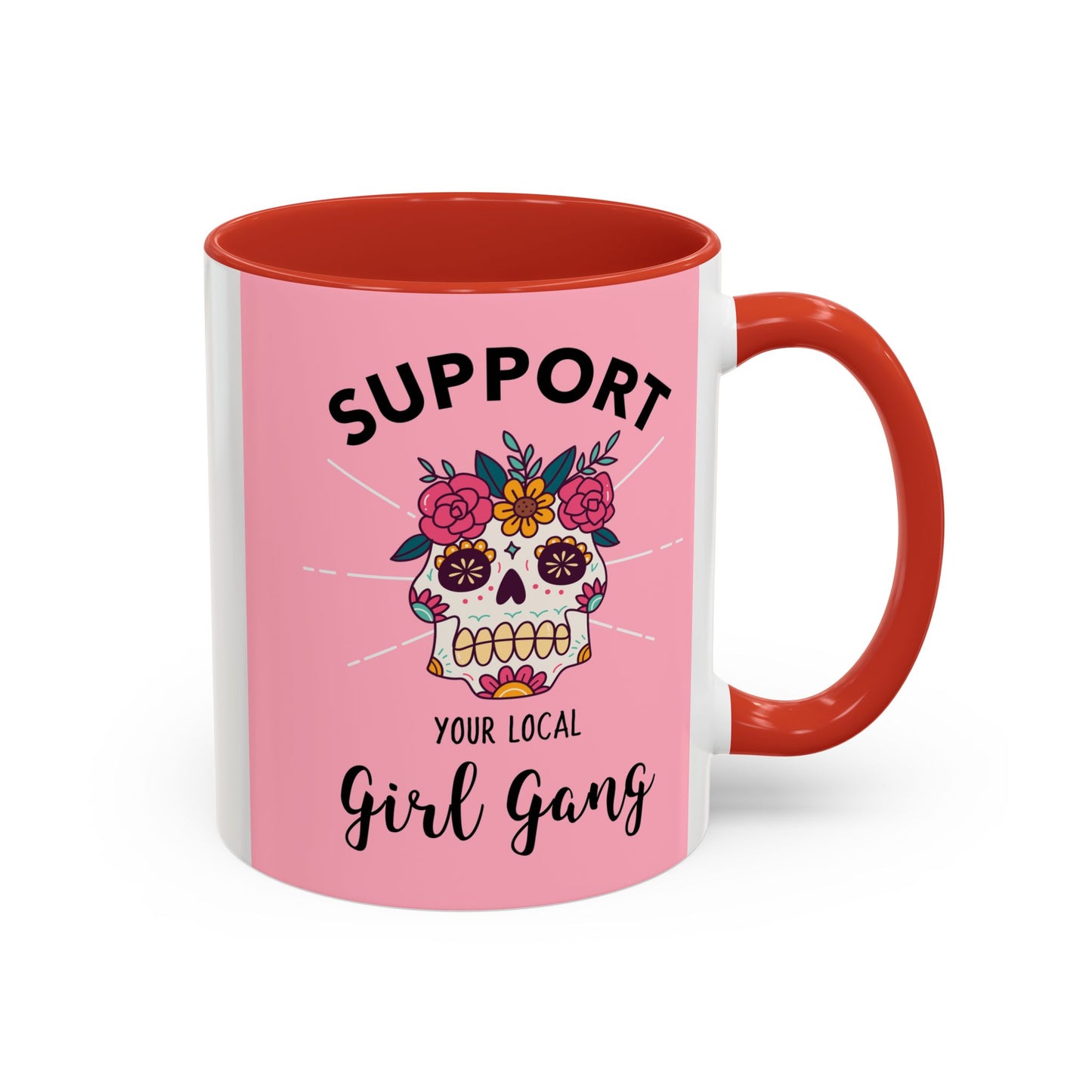 Support Your Local Girl Gang Accent Coffee Mug — Pink Skull Floral Design (11oz & 15oz)