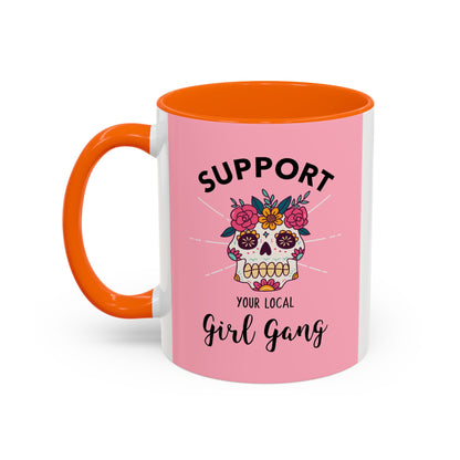 Support Your Local Girl Gang Accent Coffee Mug — Pink Skull Floral Design (11oz & 15oz)