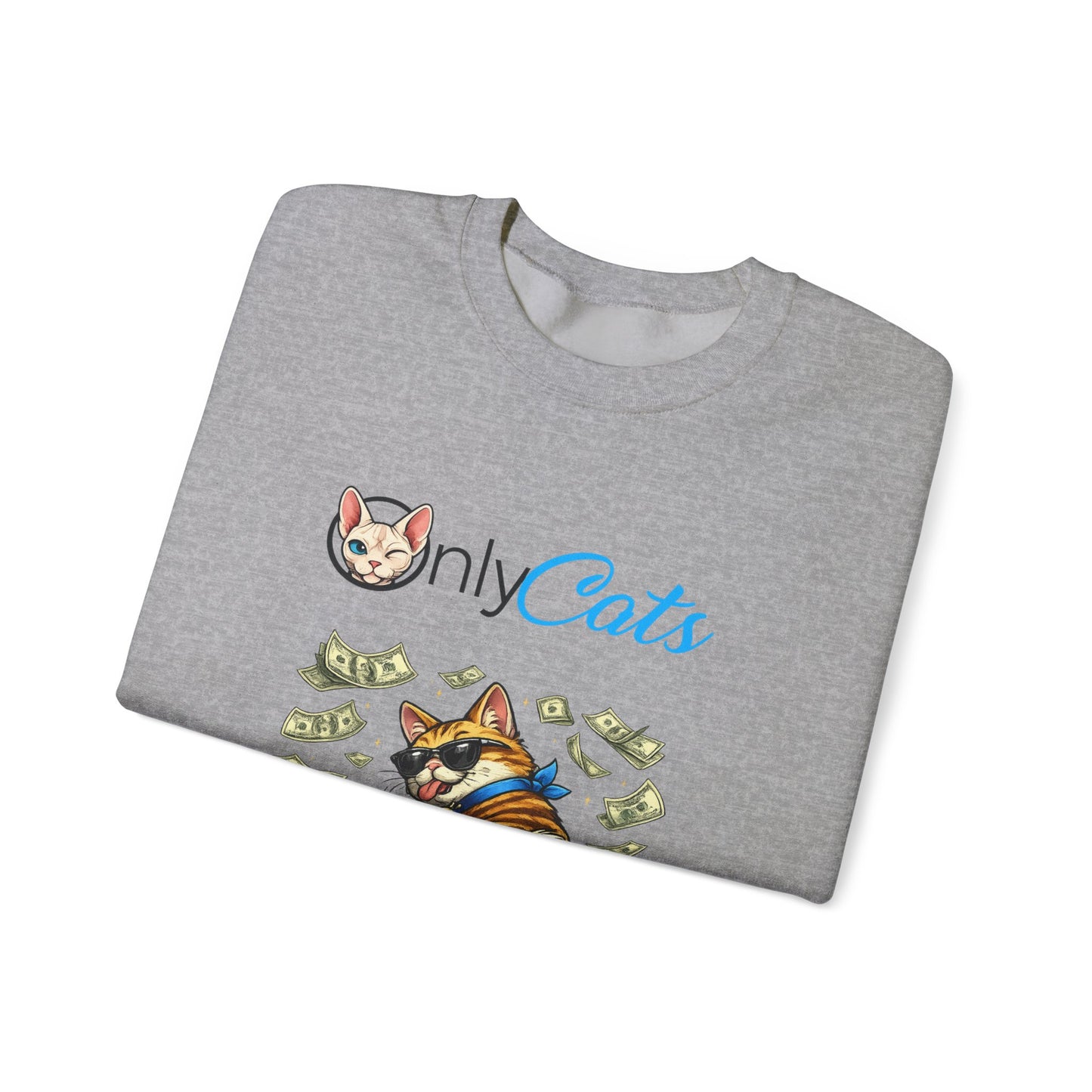 Cat Money Crewneck Sweatshirt — "Only Cats" Graphic Pullover