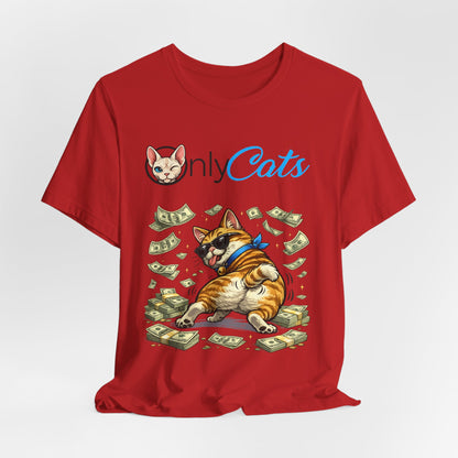 Only Cats T-Shirt — Funny Money Cat Tee