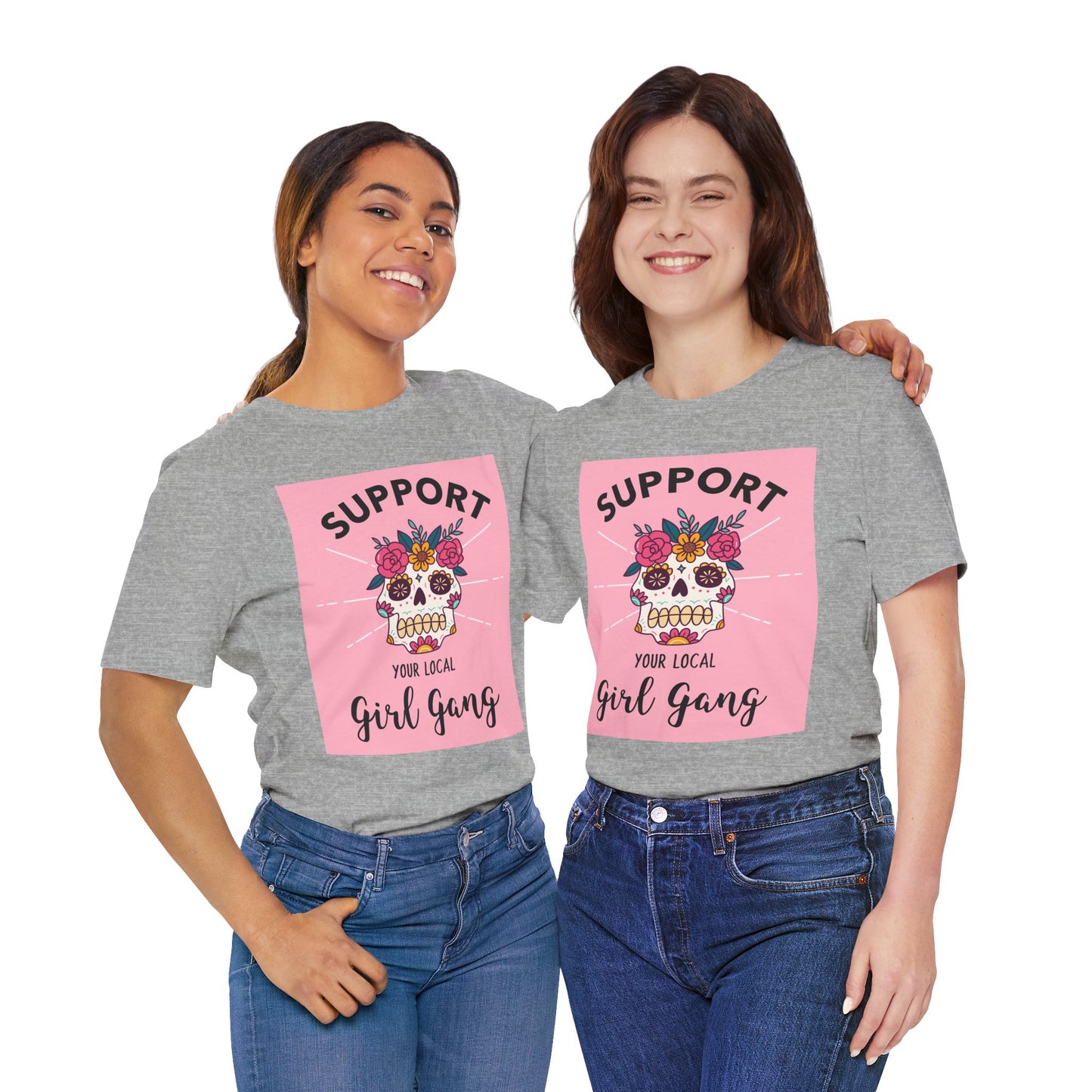 Support Your Local Girl Gang T-Shirt — Floral Sugar Skull Women's Tee