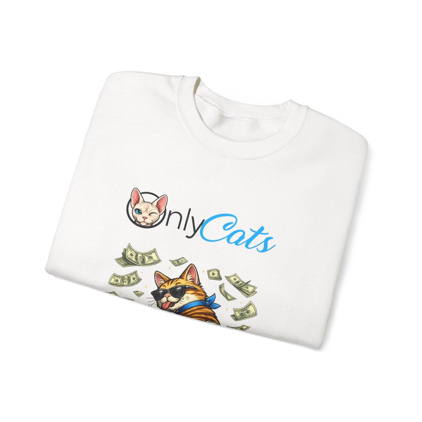 Cat Money Crewneck Sweatshirt — "Only Cats" Graphic Pullover