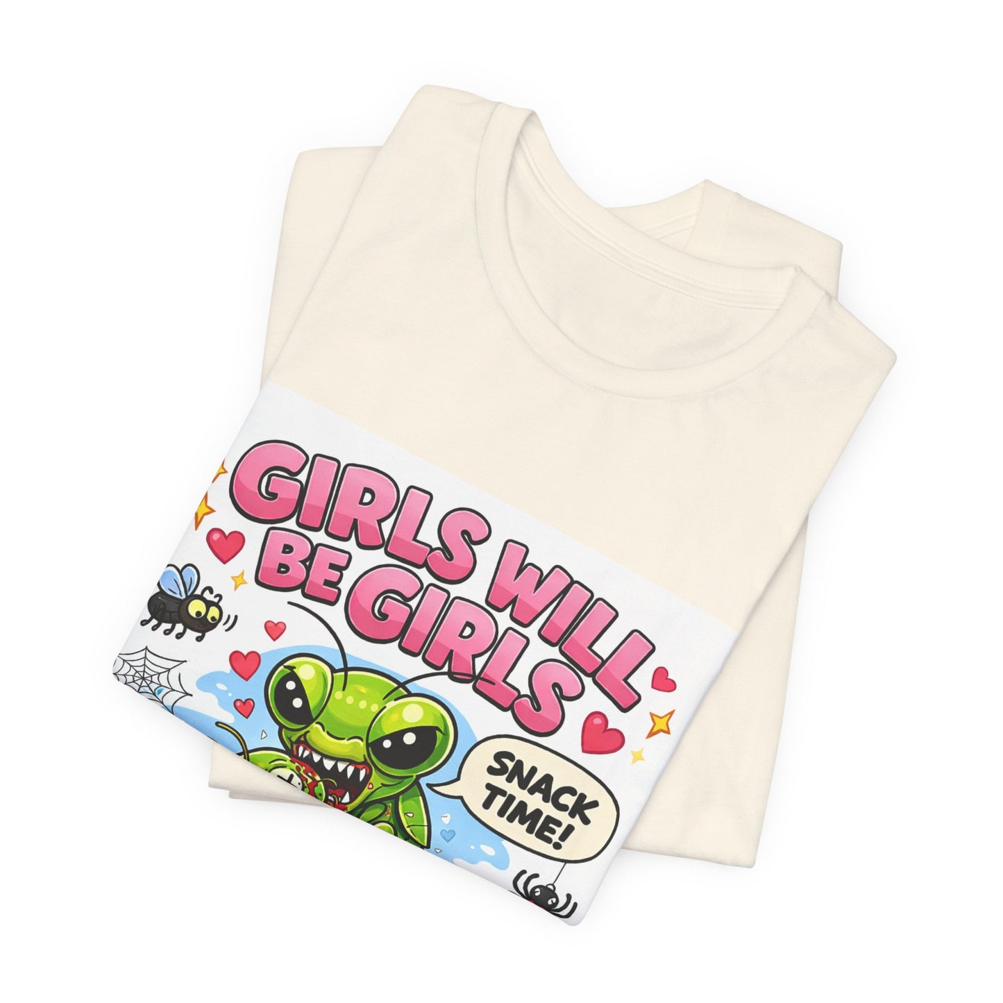 Girls will be girls! Unisex Jersey Short Sleeve Tee