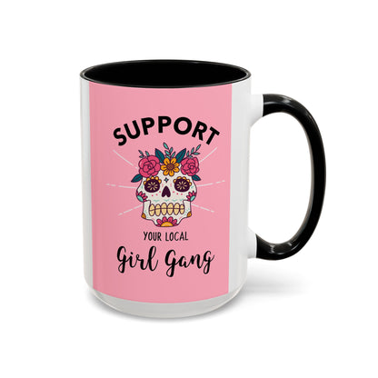 Support Your Local Girl Gang Accent Coffee Mug — Pink Skull Floral Design (11oz & 15oz)
