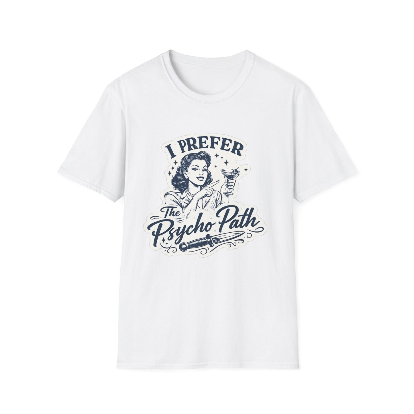 I Prefer The Psycho Path Graphic T-Shirt