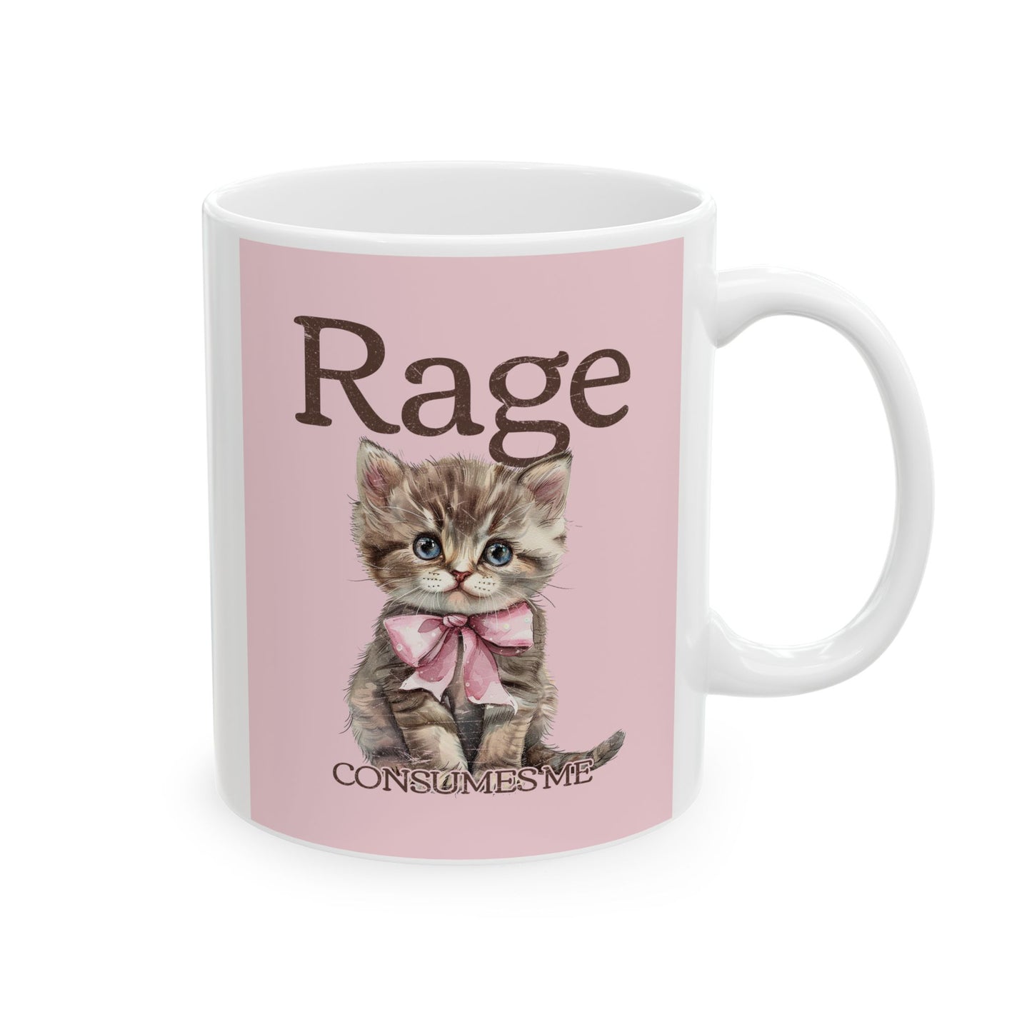 Rage kitten Mom Ceramic Mug — Cute Pink Cat Lover Coffee Cup (11oz/15oz)