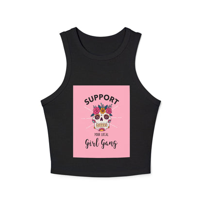 Support Your Local Girl Gang Crop Tank — Women's Rib Racer Tank with Sugar Skull Graphic
