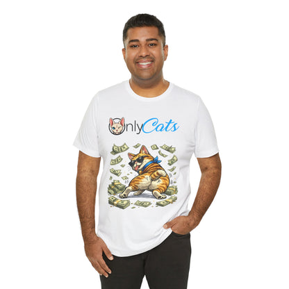 Only Cats T-Shirt — Funny Money Cat Tee