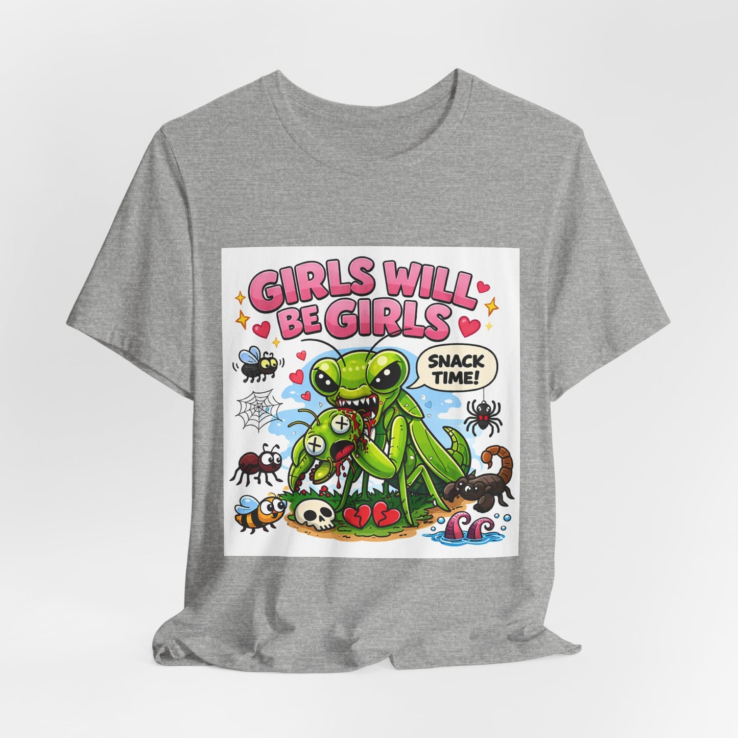 Girls will be girls! Unisex Jersey Short Sleeve Tee