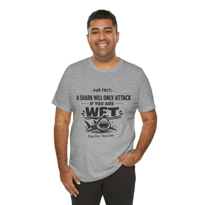 Shark Humor Tee - "A Shark Will Only Attack If You Are WFT" Graphic T-Shirt