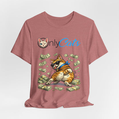 Only Cats T-Shirt — Funny Money Cat Tee