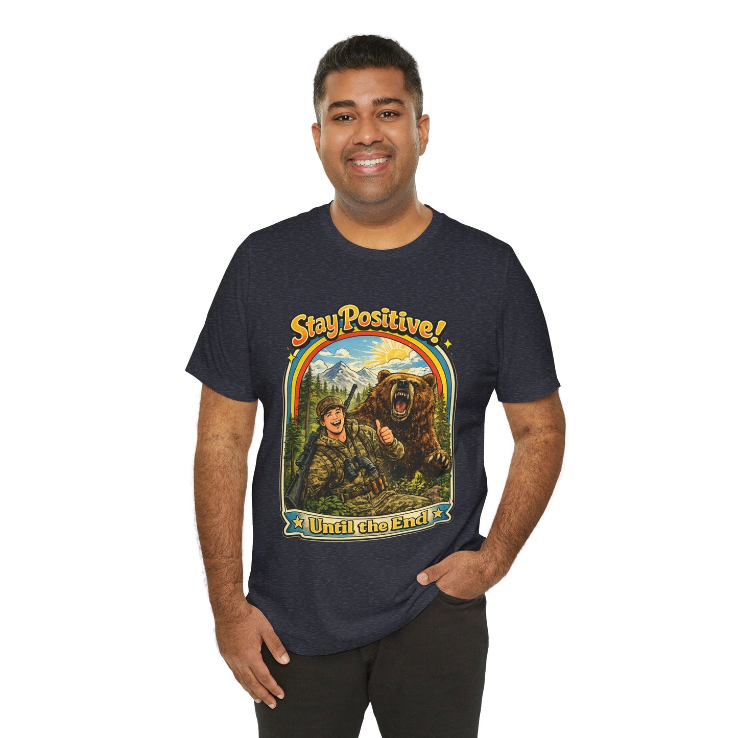 Stay Positive! Vintage Bear & Camper T-Shirt — "Until the End" Outdoor Graphic Tee
