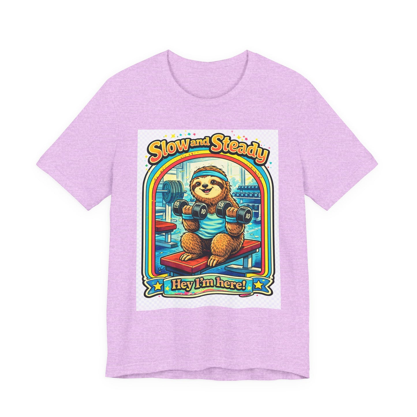 Slow and Steady Sloth T-Shirt — "Hey I’m here!" Retro Gym Graphic Tee
