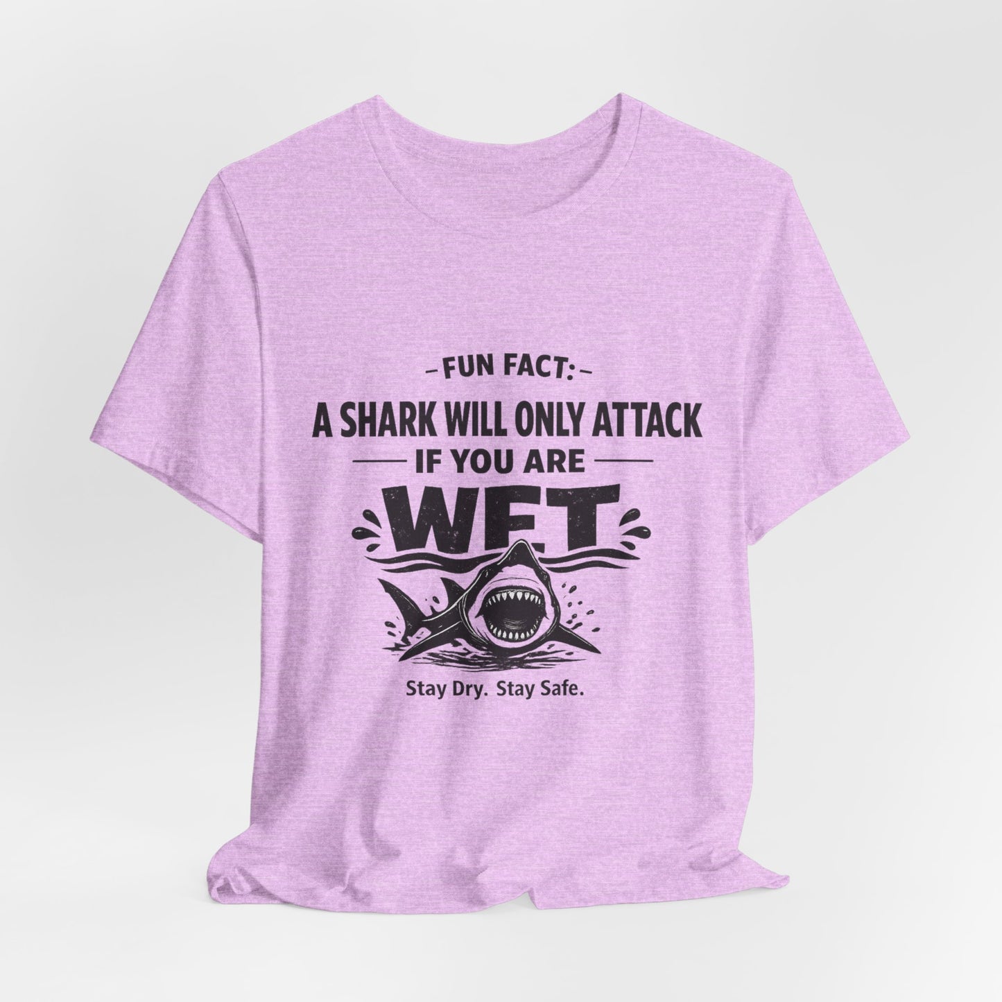 Shark Humor Tee - "A Shark Will Only Attack If You Are WFT" Graphic T-Shirt