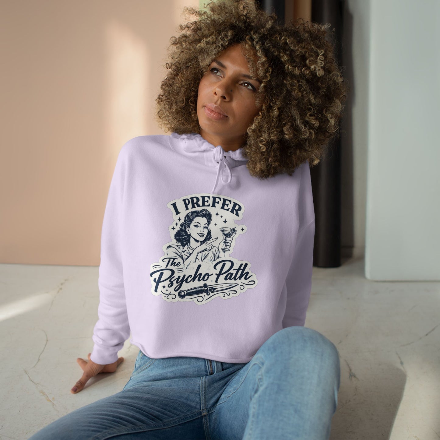 I Prefer The Psycho Path Cropped Hoodie — Retro Funny Graphic Crop Hoodie