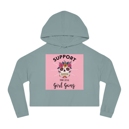 Support Your Local Girl Gang Cropped Hoodie