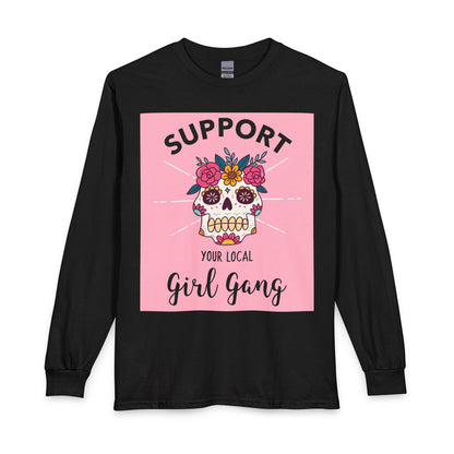 Support Your Local Girl Gang Long Sleeve Tee — Floral Sugar Skull Graphic