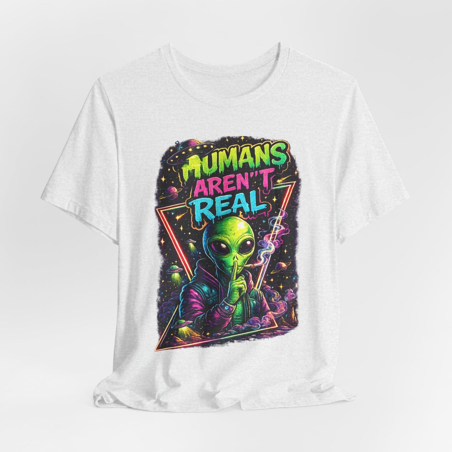 Alien Graphic Tee - "Humans Aren't Real" Retro Sci‑Fi T-Shirt