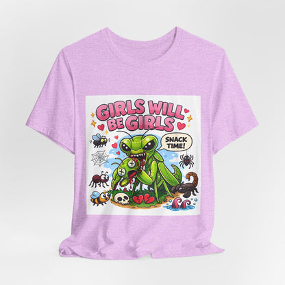 Girls will be girls! Unisex Jersey Short Sleeve Tee