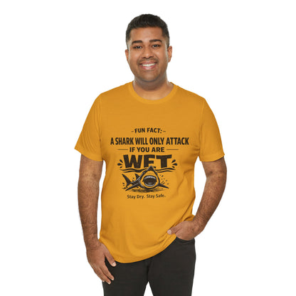 Shark Humor Tee - "A Shark Will Only Attack If You Are WFT" Graphic T-Shirt