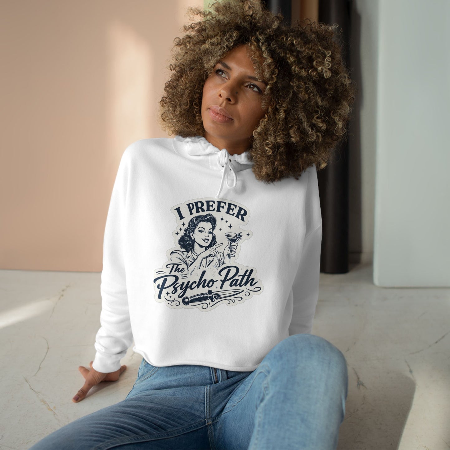 I Prefer The Psycho Path Cropped Hoodie — Retro Funny Graphic Crop Hoodie
