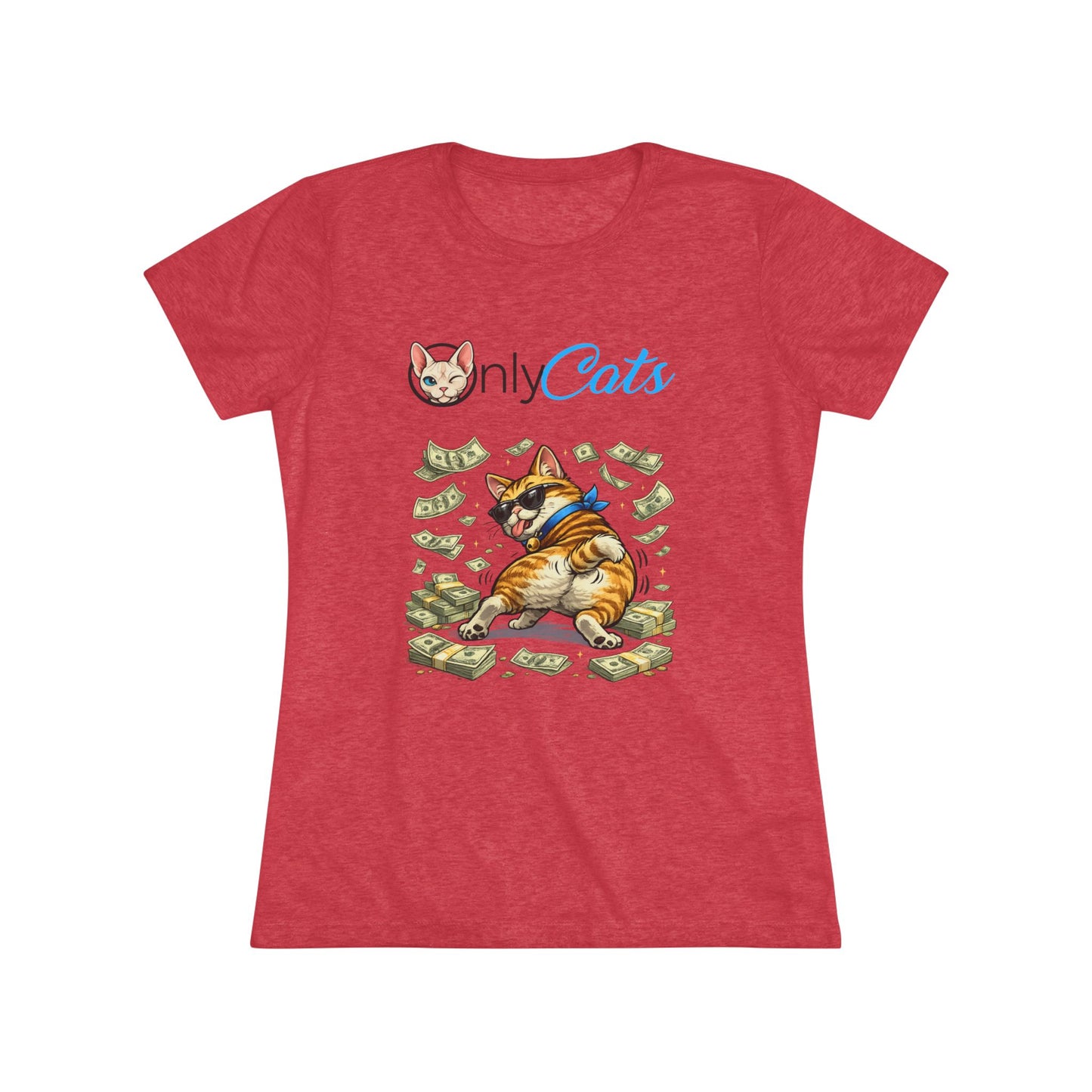 Only Cats Tee — Funny Cat with Money Graphic Women's T‑Shirt