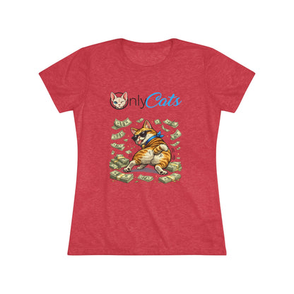 Only Cats Tee — Funny Cat with Money Graphic Women's T‑Shirt