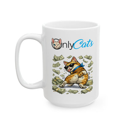 Only Cats Ceramic Mug — Cute Cat Sitting on Cash Coffee Cup (11oz & 15oz)