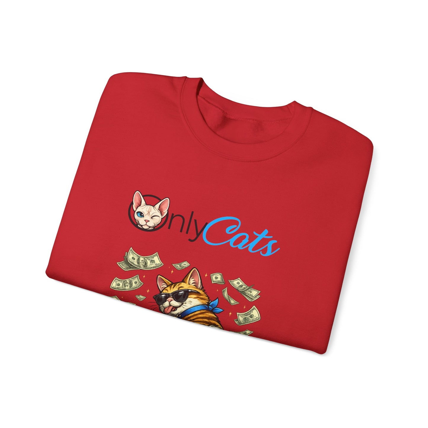 Cat Money Crewneck Sweatshirt — "Only Cats" Graphic Pullover