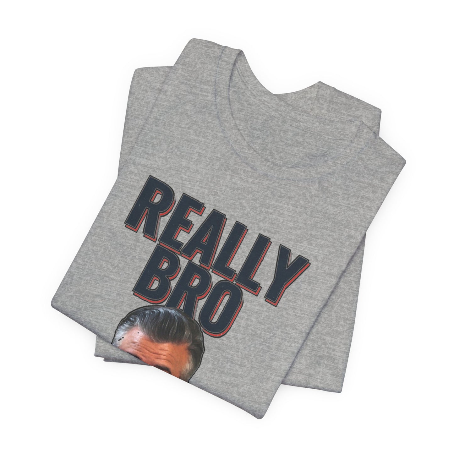 Really Bro T‑Shirt — Funny Meme Face Graphic Tee