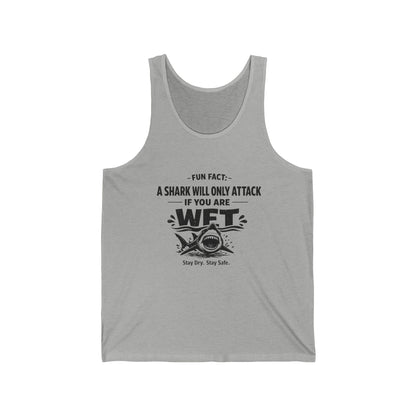 Shark Humor Tank Top — “Fun Fact: A Shark Will Only Attack If You Are Wet” Graphic Tank