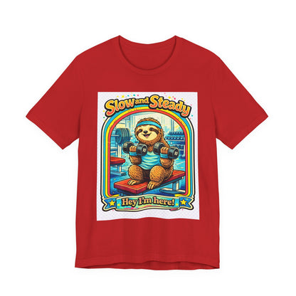 Slow and Steady Sloth T-Shirt — "Hey I’m here!" Retro Gym Graphic Tee