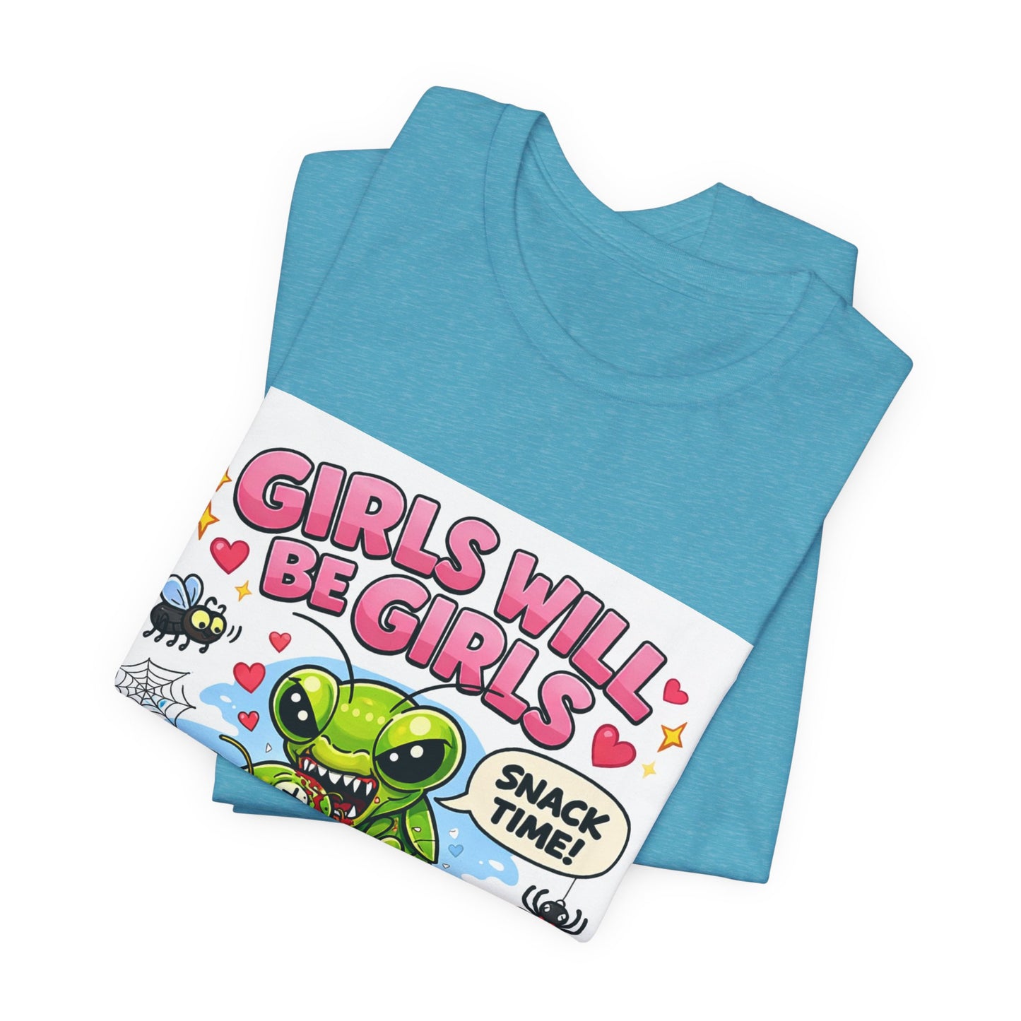 Girls will be girls! Unisex Jersey Short Sleeve Tee