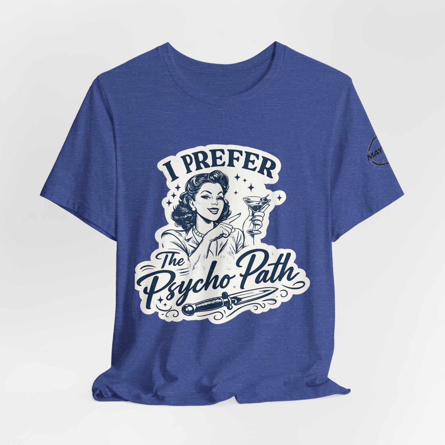 Retro Humor Tee — "I Prefer The Psycho Path" Vintage Cocktail Graphic